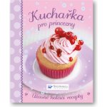 Kuchařka pro princezny – Hledejceny.cz