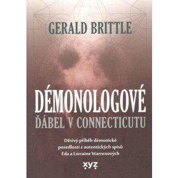Démonologové - Ďábel v Connecticutu - Brittle Gerald