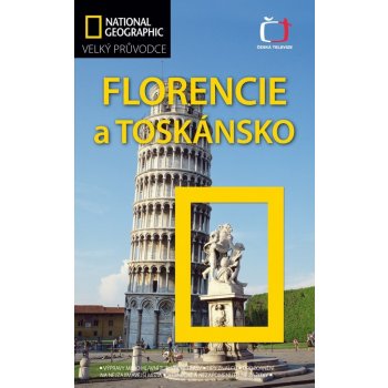 Florencie a Toskánsko Velký průvodce Tim Jepson