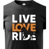 Dětské tričko dětské tričko Live love ride, černá