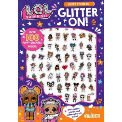 L.O.L. Surprise!: Glitter On! Puffy Sticker and Activity Book Mga Entertainment IncPaperback – Zbozi.Blesk.cz