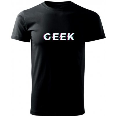 Geek nápis rozmazaný Klasické pánské triko černá – Zboží Mobilmania