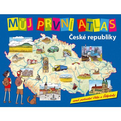 Můj první atlas ČR aneb putování Vítka a Štěpánky - Vít Štěpánek – Zbozi.Blesk.cz