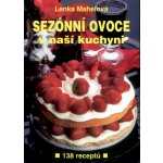 Sezónní ovoce v naší kuchyni – Hledejceny.cz