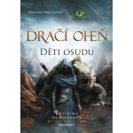 Dračí oheň - Děti osudu – Hledejceny.cz