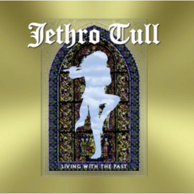 Jethro Tull - Living With The Past CD