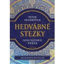 Hedvábné stezky - Peter Frankopan