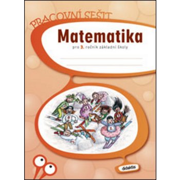 Matematika pro 3. ročník základní školy - pracovní sešit - Pěchoučková Š., Švimberská L.