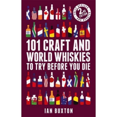 101 Craft and World Whiskies to Try Before You Die Buxton IanPevná vazba