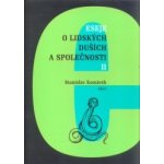 Eseje o lidských duších a společnosti II. Stanislav Komárek – Sleviste.cz