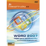 Videopříručka Word 2007 nejen pro začátečníky - kolektiv – Hledejceny.cz