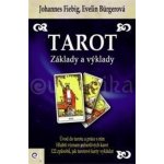 Tarot - Základy a výklady - Fiebig Johannes, Burgerová Evelin