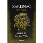 Zaklínač II.: Meč osudu - Andrzej Sapkowski – Sleviste.cz