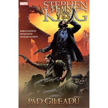 Temná věž 4: Pád Gileadu – King Stephen, Furthová R.