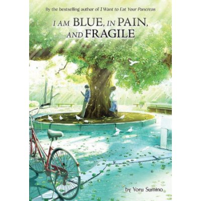 I Am Blue, in Pain, and Fragile Light Novel Sumino YoruPaperback