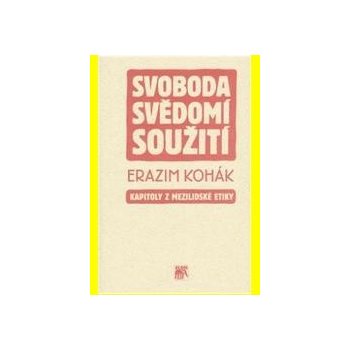 Svoboda svědomí soužití, Kapitoly z mezilidské etiky