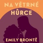 Na Větrné hůrce - Emily Brontë – Zboží Mobilmania