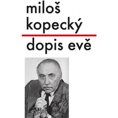 Dopis Evě Miloš Kopecký – Sleviste.cz