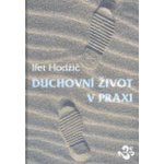 Duchovní život v praxi Hodžič Ifet – Hledejceny.cz