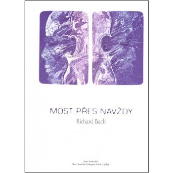 Most přes navždy - Richard Bach