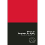 Kunst aus der DDR. Ein schwieriges Erbe? ePDF - Pierot – Hledejceny.cz