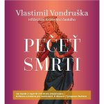 Vondruška, Vlastimil - Pečeť smrti – Hledejceny.cz