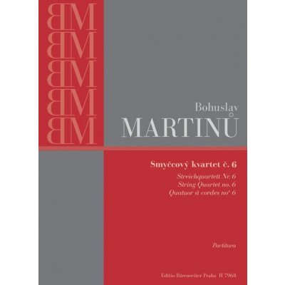 Smyčcový kvartet č. 6 - Bohuslav Martinů – Hledejceny.cz
