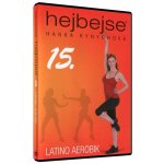 Hanka Kynychová - Hejbejse 15: Latino aerobik DVD – Sleviste.cz
