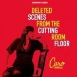 Emerald Caro - Deleted Scenes From The Cutting Room Floor CD – Hledejceny.cz