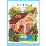 Prvouka pro 3. ročník I. díl + Pracovní listy k učebnici Bradáčová Lenka, Špika Miroslav – Sleviste.cz