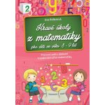 Hravé úkoly z matematiky pro děti ve věku 7-8 let - Kollerová Eva – Hledejceny.cz