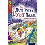 Oxford Reading Tree TreeTops Fiction: Level 15 More Pack A: The Mean Dream Wonder Machine – Hledejceny.cz