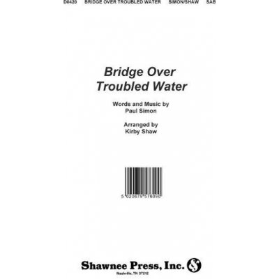 Simon And Garfunkel Bridge Over Troubled Water SAB noty na sborový zpěv klavír – Hledejceny.cz