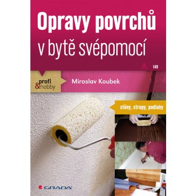 Opravy povrchů v bytě svépomocí – Zboží Mobilmania