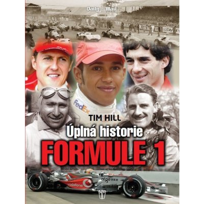 Formule 1: Úplná historie - Tim Hill – Zboží Mobilmania
