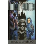 Noční hlídka - Sergej Vasiljevič Lukjaněnko – Hledejceny.cz