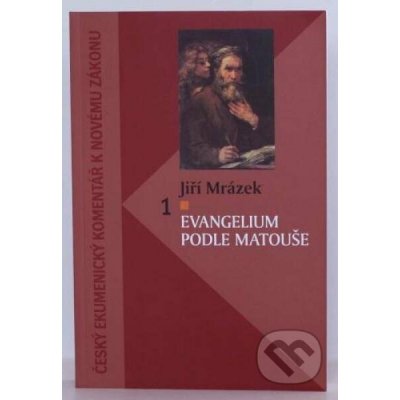 Evangelium podle Matouše 1 – Hledejceny.cz