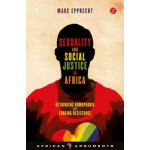 Sexuality and Social Justice in Afric - M. Epprecht – Hledejceny.cz