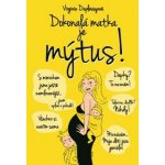 Dokonal á matka je mýtus! Virginie Duplessyová – Hledejceny.cz