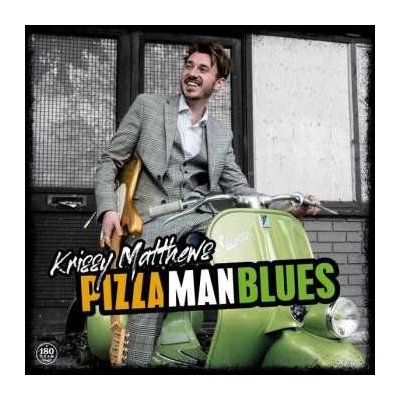 Krissy Matthews - Pizza Man Blues LP