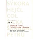 Moderní český novozákonní překlad - Bartoň Josef – Hledejceny.cz