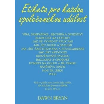 Etiketa pro každou společenskou událost - Bryan Dawn