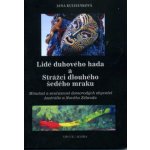 Lidé duhového hada a strážci dlouhého šedého mraku – Hledejceny.cz