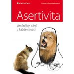 Asertivita - umění být silný v každé situaci - Conrad Potts, Suzanne Potts – Hledejceny.cz