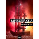 Začouzená cela - Edgar Wallace – Hledejceny.cz