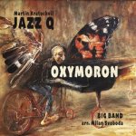 Kratochvíl Martin & Jazz Q Oxymoron CD – Sleviste.cz