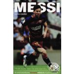 Messi Více než superstar - Luca Caioli – Hledejceny.cz