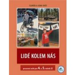 Lidé kolem nás pracovní sešit pro 4. a 5. ročník ZŠ - 4. a 5. ročník - Karin Šulcová – Hledejceny.cz