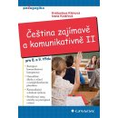 Čeština zajímavě a komunikativně II pro 8. a 9. třídu - Klímová Květoslava, Kolářová Ivana