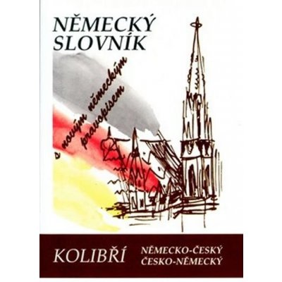 Německo-český, česko-německý kolibří slovník - Alena Lesnjak – Hledejceny.cz